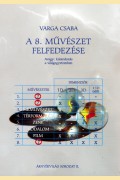 Varga Csaba: A 8. MŰVÉSZET FELFEDEZÉSE